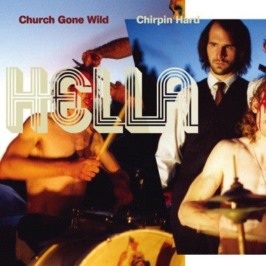 Church Gone Wild / Chirpin Hard